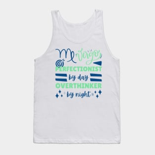 Funny Virgo Zodiac Sign - Virgo, Perfectionist by day, overthinker by night Tank Top